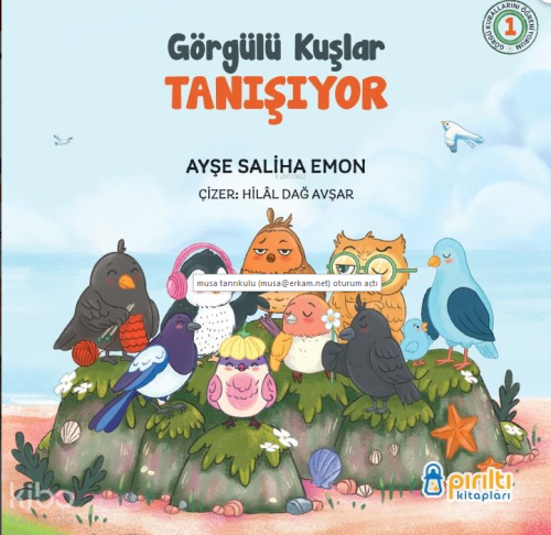 Görgülü Kuşlar Tanışıyor Ayşe Saliha Emon