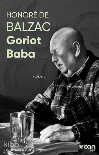 Goriot Baba (Fotoğraflı Klasikler) Honore De Balzac