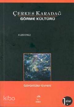 Görme Kültürü 1 - Görüntüler Evreni