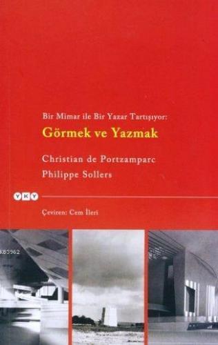 Görmek ve Yazmak Christian de Portzamparc