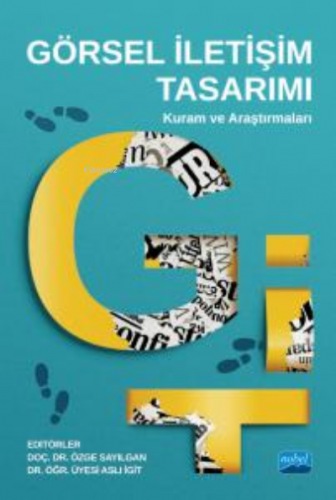 Görsel İletişim Tasarımı : Kuram ve Araştırmaları