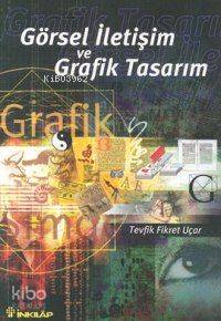 Görsel İletişim ve Grafik Tasarımı