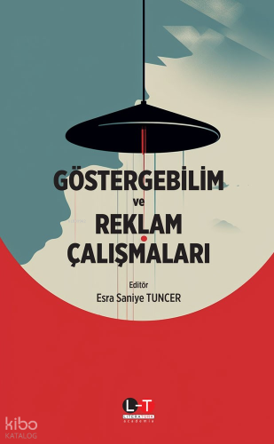 Göstergebilim ve Reklam Çalişmalari Esra Saniye Tuncer