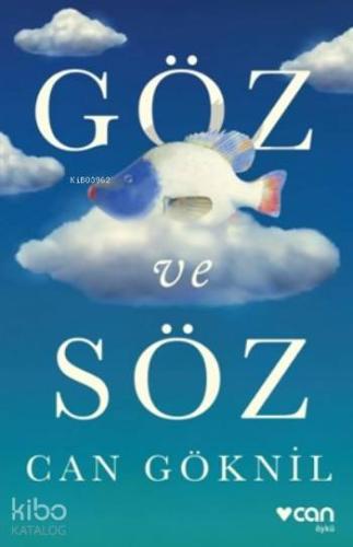 Göz Ve Söz Can Göknil