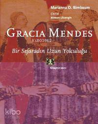 Gracia Mendes; Bir Sefaradın Uzun Yolculuğu