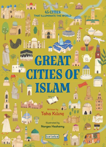 Great Cities of Islam (Ciltli) Taha Kılınç