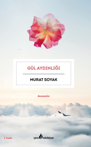Gül Aydınlığı Murat Soyak