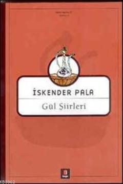 Gül Şiirleri İskender Pala