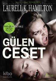 Gülen Ceset Laurell K. Hamilton