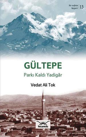 Gültepe Parkı Kaldı Yadigar