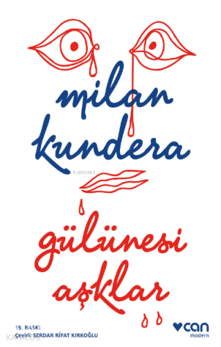 Gülünesi Aşklar Milan Kundera