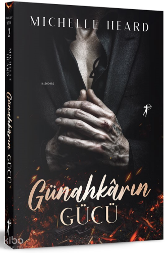 Günahkarın Gücü;Günahkârlar Serisi 2 Michelle Heard