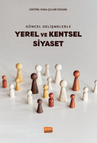 Güncel Gelişmelerle Yerel Ve Kentsel Siyaset