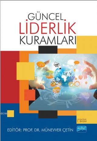 Güncel Liderlik Kuramları Münevver Çetin
