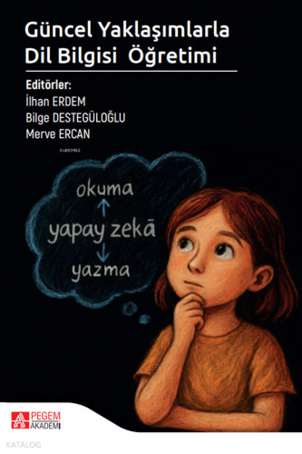 Güncel Yaklaşımlarla Dil Bilgisi Öğretimi Kolektif