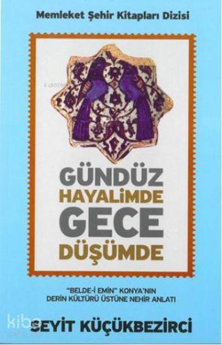 Gündüz Hayalimde Gece Düşümde