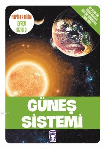 Güneş Sistemi; Popüler Bilim - Evren Dizisi 3, 9+ Yaş
