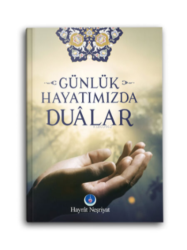 Günlük Hayatımızda Dualar Enes Çalık