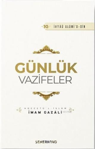 Günlük Vazifeler - İhyaü Ulumi'd-din