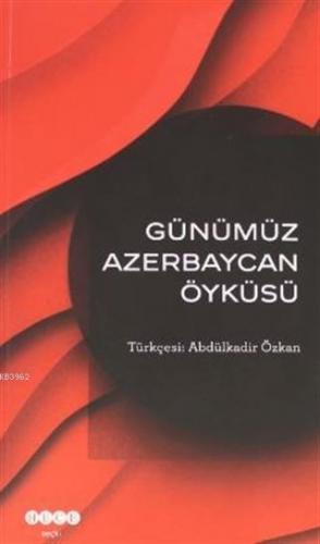 Günümüz Azerbeycan Öyküsü