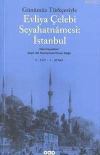 Günümüz Türkçesiyle Evliya Çelebi Seyahatnâmesi 1. Cilt (2 Kitap, Takı
