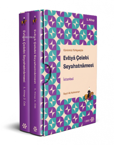 Günümüz Türkçesiyle Evliyâ Çelebi Seyahatnâmesi İstanbul 1.Kitap 2 Cilt (Kutulu)