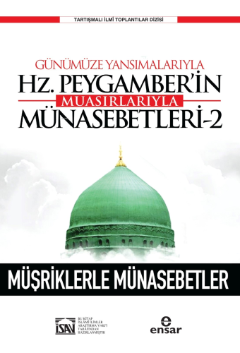 Günümüze Yansımalarıyla Hz. Peygamber'in Muasırlarıyla Münasebetleri-2