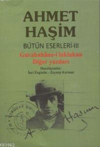 Gurabahâne-i Laklakan Diğer Yazılar Ahmet Haşim