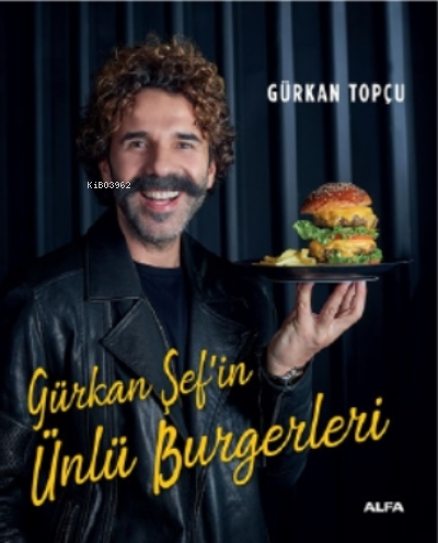 Gürkan Şef'in Ünlü Burgerleri Gürkan Topçu