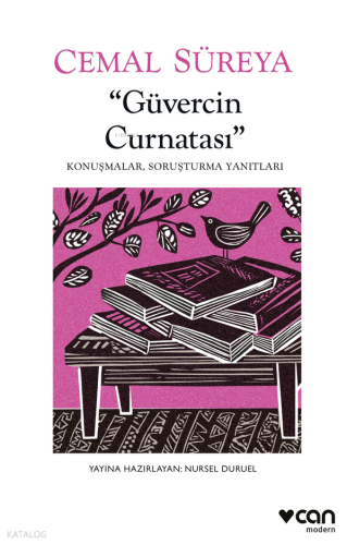 Güvercin Curnatası;Konuşmalar, Soruşturma Yanıtları Cemal Süreya