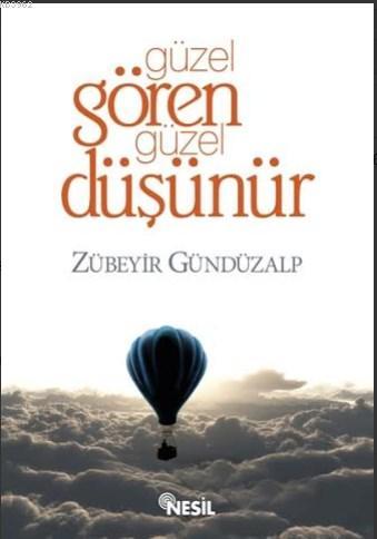 Güzel Gören Güzel Düşünür