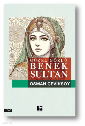 Güzel Gözlü Benek Sultan