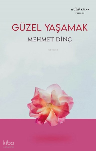 Güzel Yaşamak