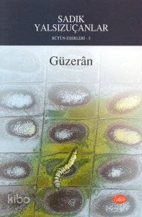 Güzerân Sadık Yalsızuçanlar