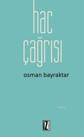Hac Çağrısı Osman Bayraktar