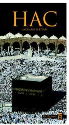 Hac; Hacıların El Kitabı