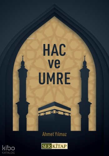 Hac ve Umre Ahmet Yılmaz