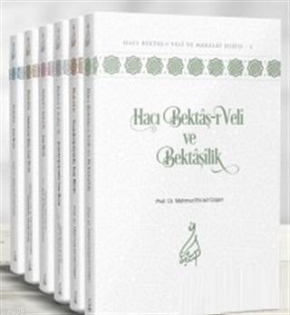 Hacı Bektâş-ı Velî ve Bektâşîlik Dizisi (6 Ciltlik Takım) - Uzman Düzeyi