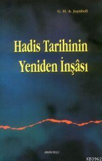 Hadis Tarihinin Yeniden İnşası