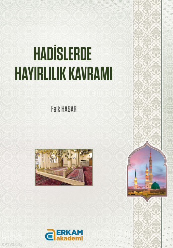 Hadislerde Hayırlılık Kavramı Faik Hasar