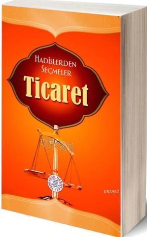Hadislerden Seçmeler Ticaret Heyet