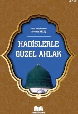 Hadislerle Güzel Ahlak