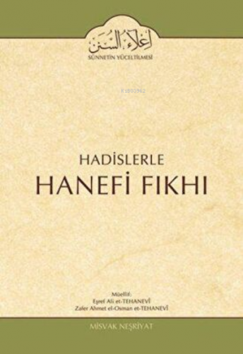Hadislerle Hanefi Fıkhı 2.Cilt Namaz Bahsi Eşref Ali Et-Tehanevî
