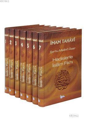Hadislerle İslam Fıkhı (7 Cilt Takım) Şerhu Meanil Asar; Gözden Geçirilmiş Yeni Baskı