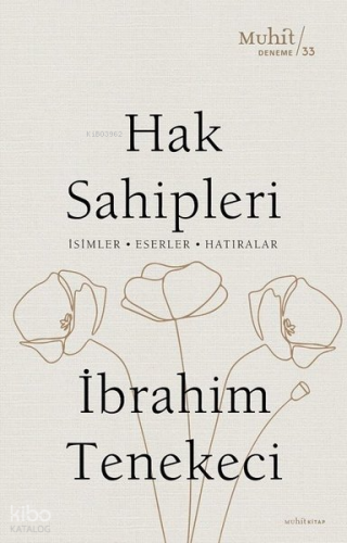 Hak Sahipleri İbrahim Tenekeci