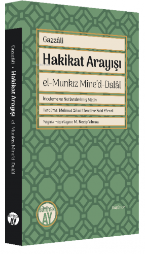 Hakikat Arayışı;el-Munkız Mine’d-Dalâl