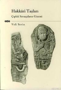 Hakkâri Taşları Veli Sevin