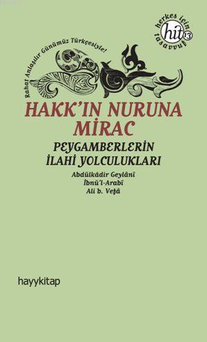 Hakk'ın Nuruna Mirac Abdülkadir Geylani