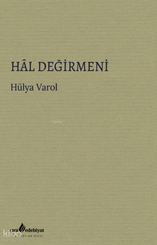 Hal Değirmeni Hülya Varol