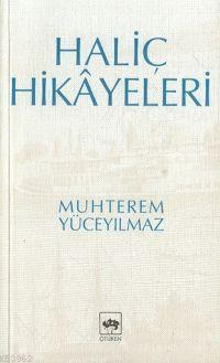 Haliç Hikayeleri